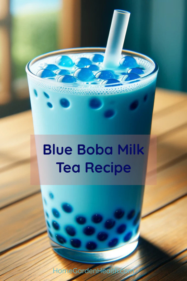 Blue Boba Tea Recipe - Bubble Tea - Butterfly Pea Flower Milk Tea
